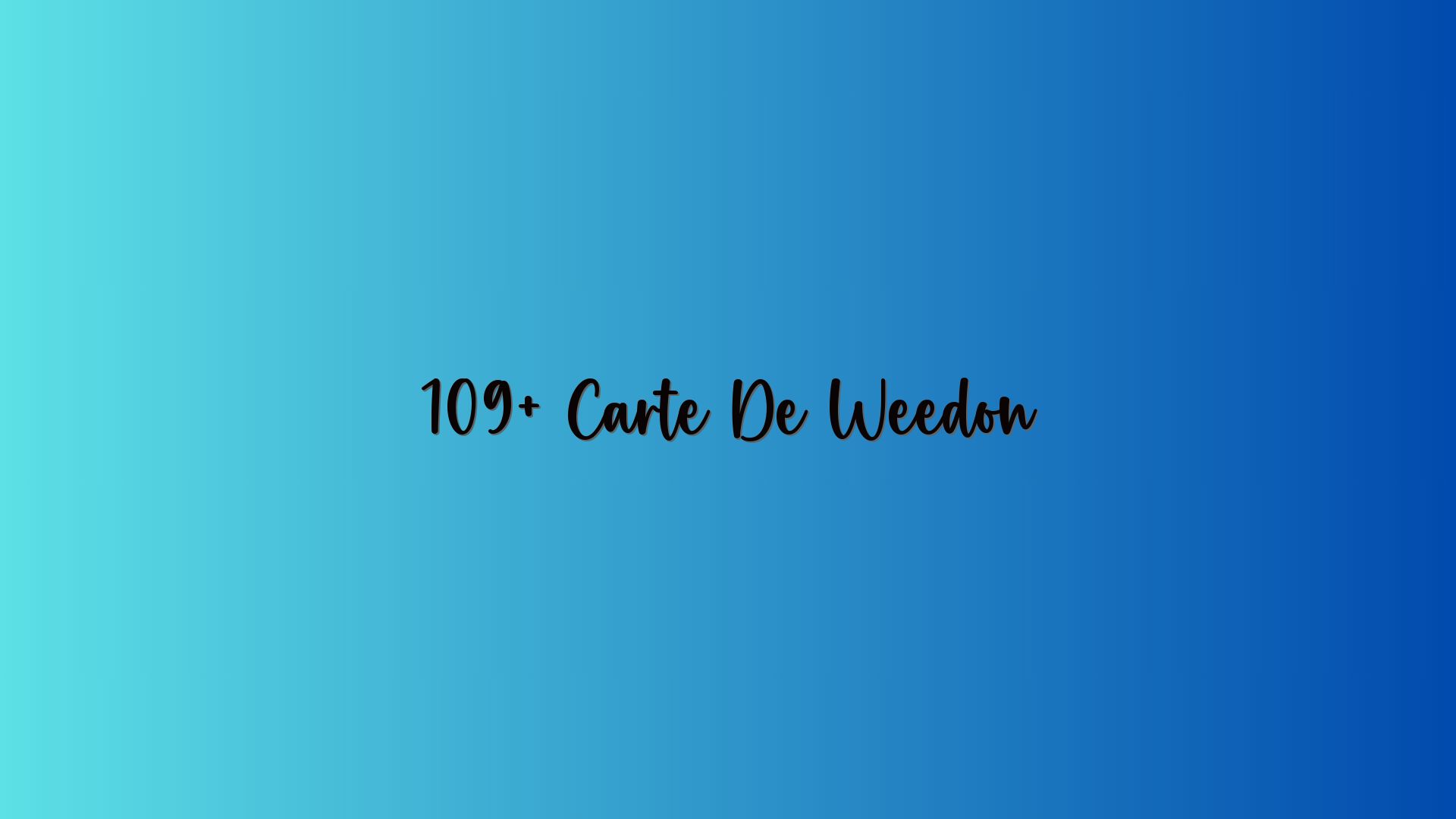 109+ Carte De Weedon