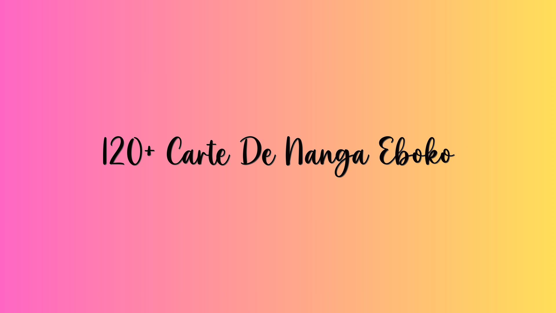 120+ Carte De Nanga Eboko