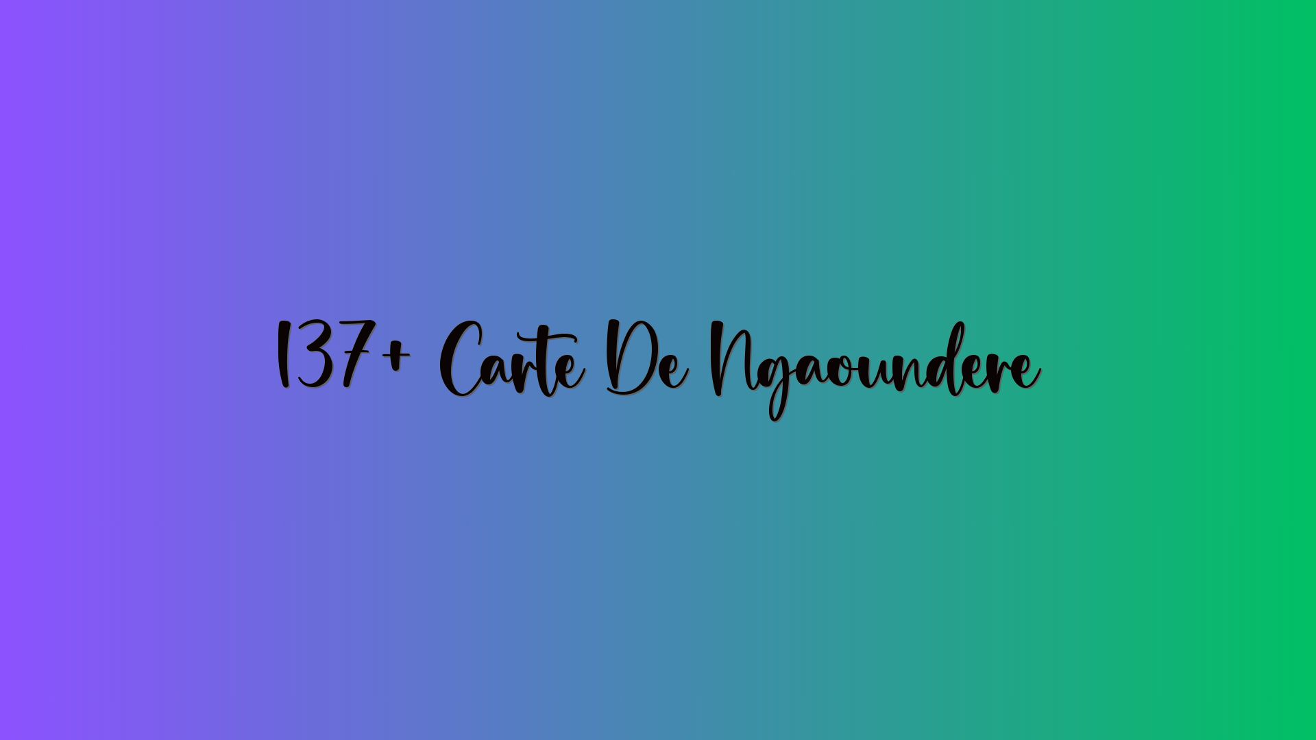 137+ Carte De Ngaoundéré