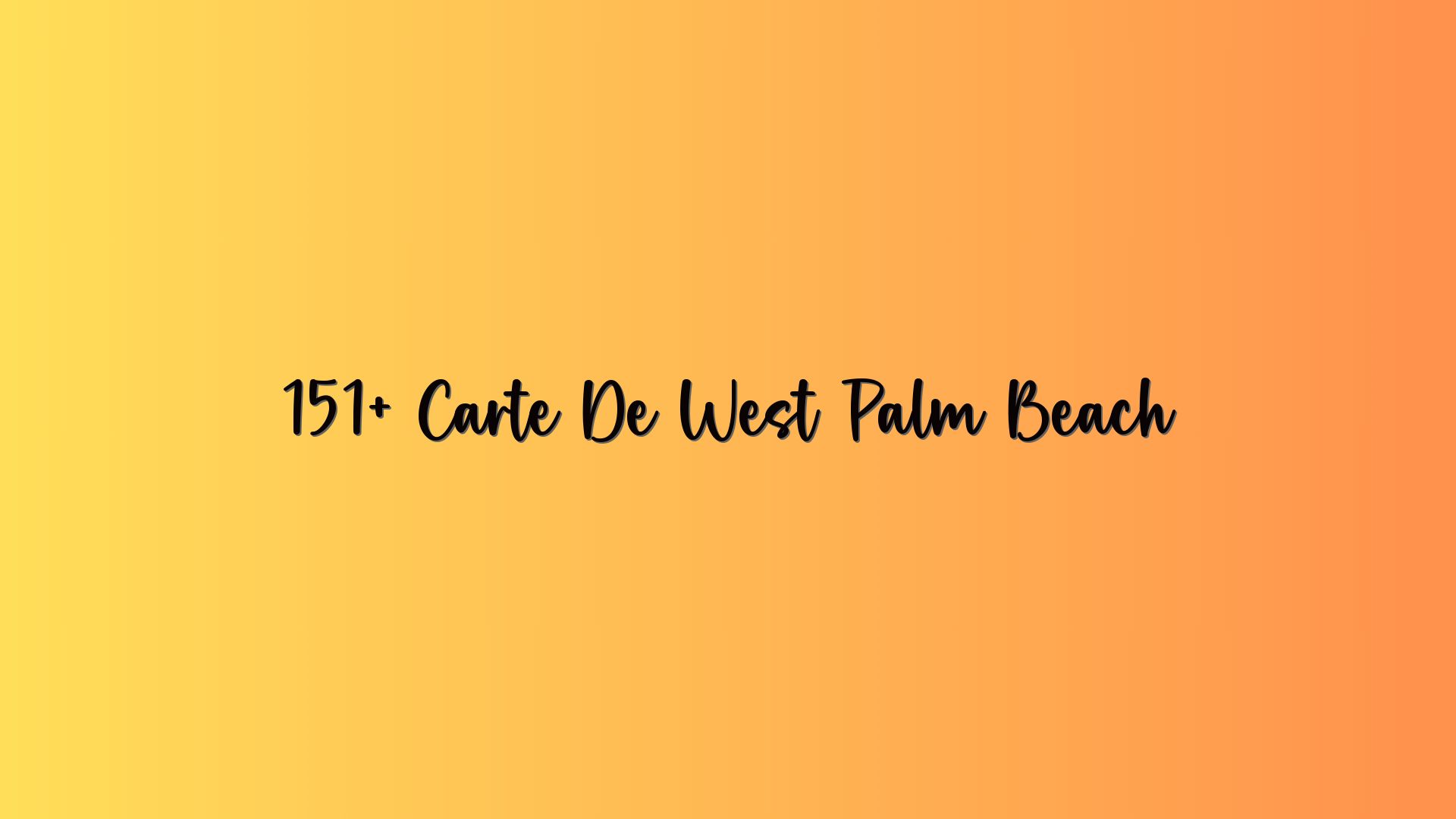 151+ Carte De West Palm Beach