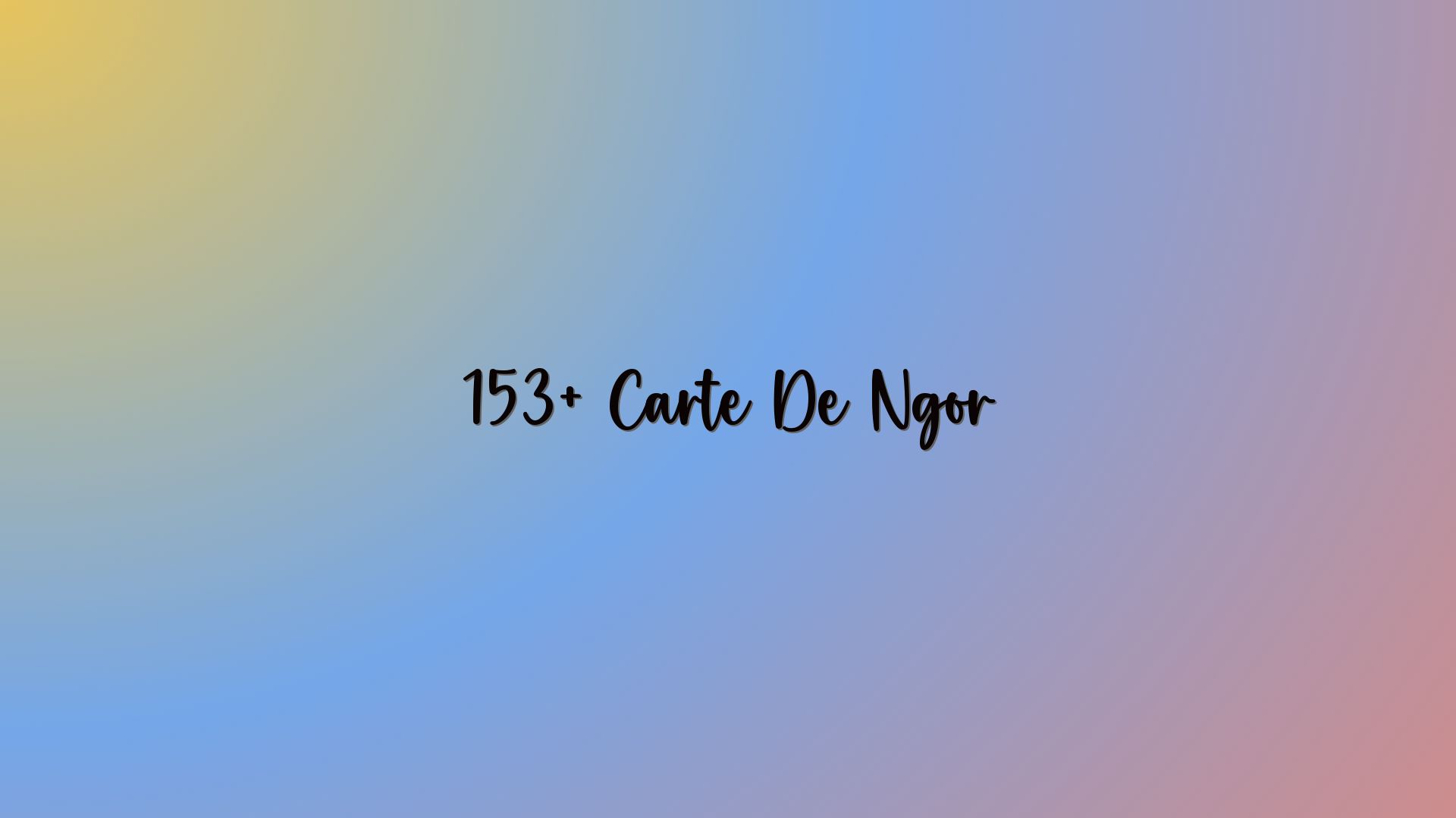 153+ Carte De Ngor