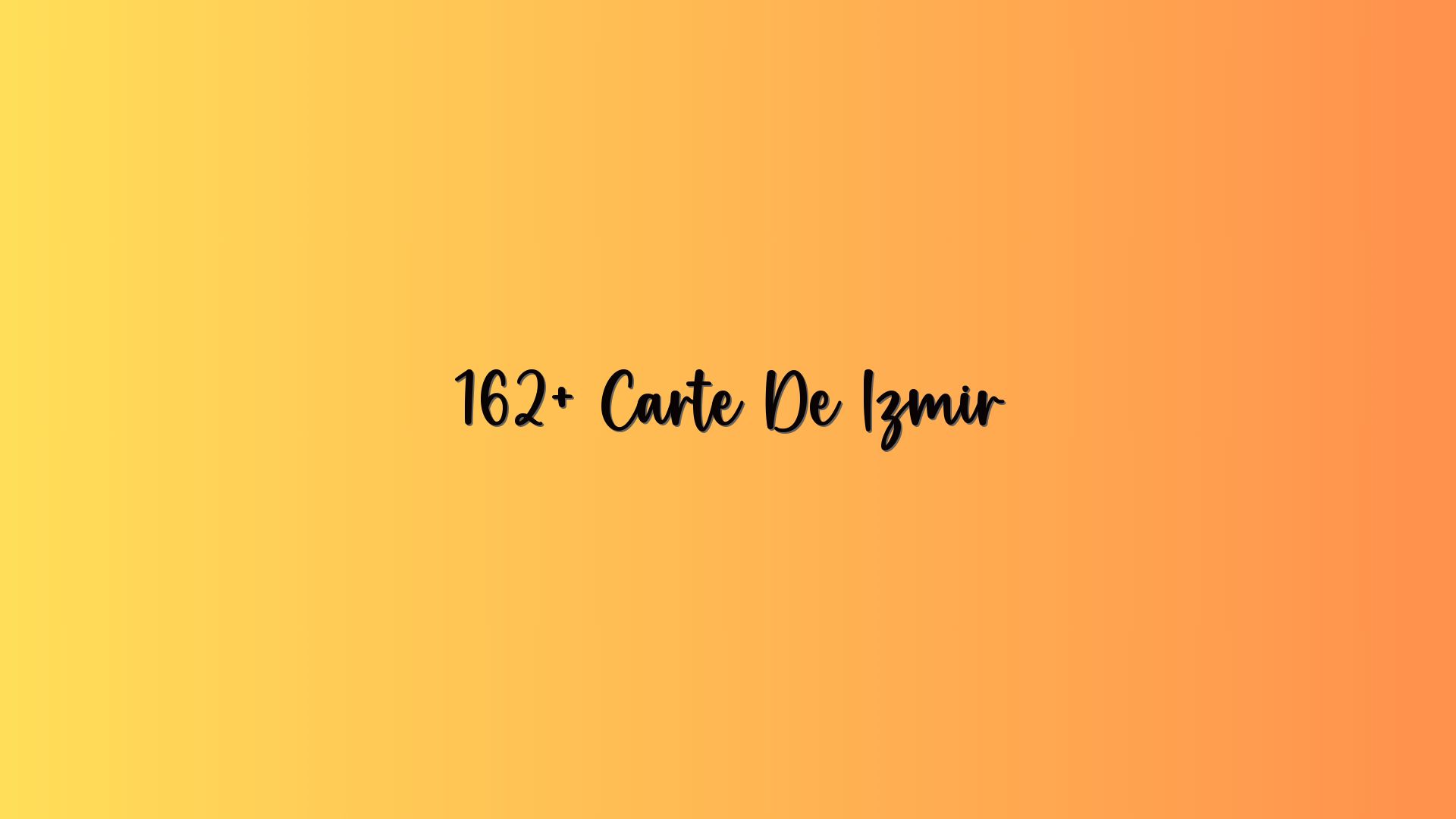 162+ Carte De Izmir