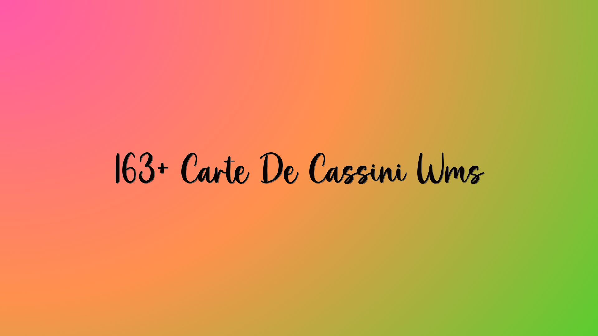 163+ Carte De Cassini Wms