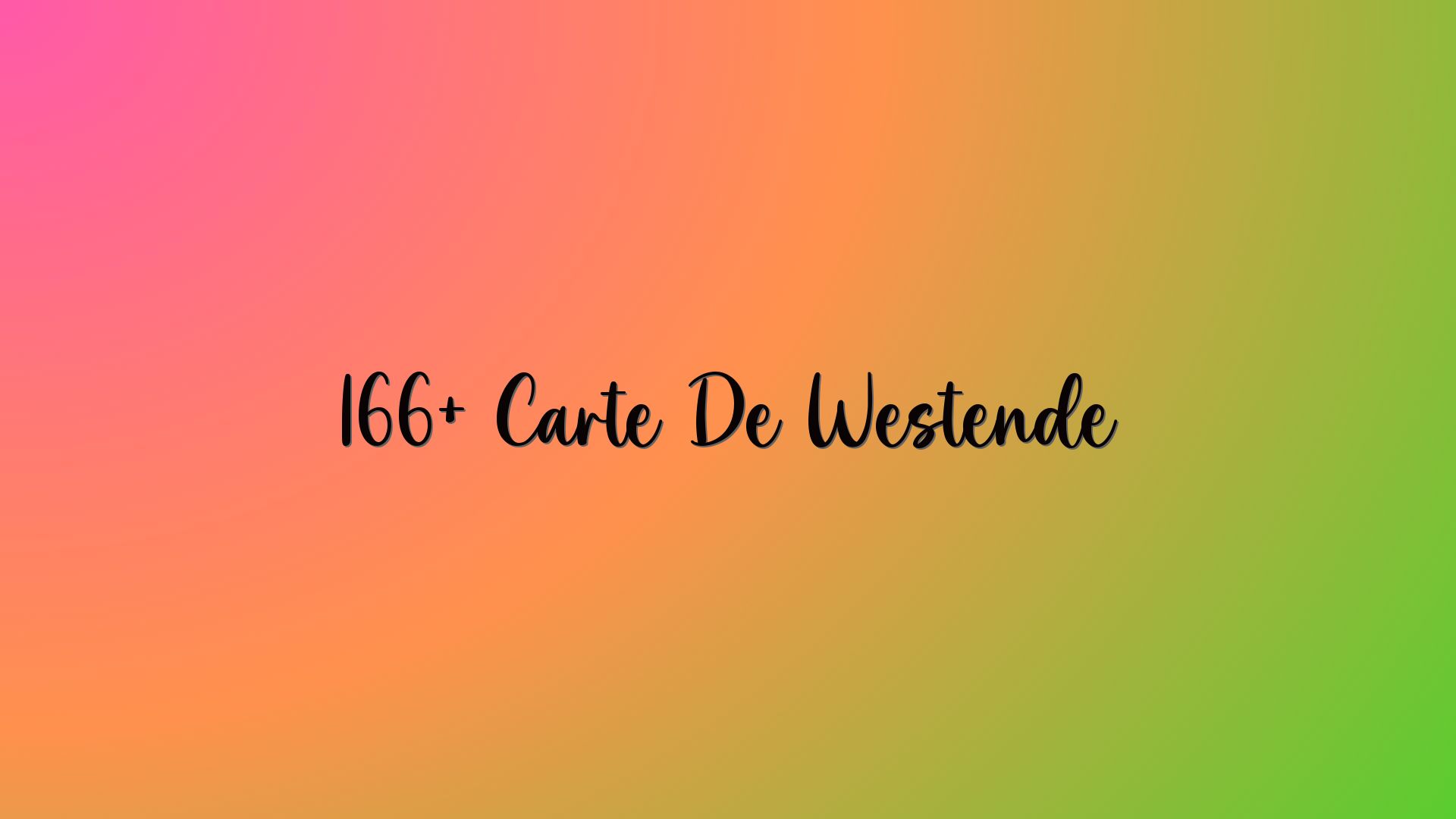 166+ Carte De Westende