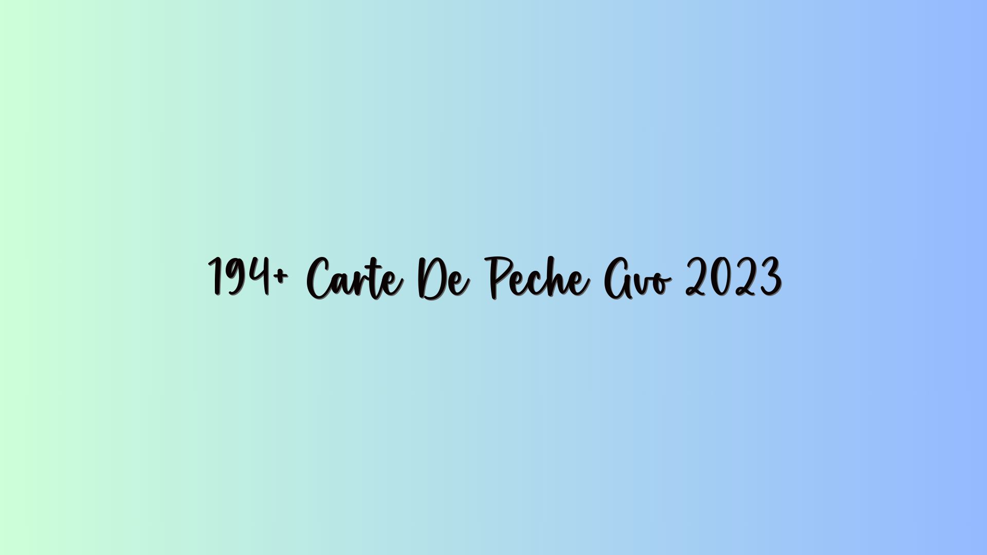 194+ Carte De Peche Gvo 2023