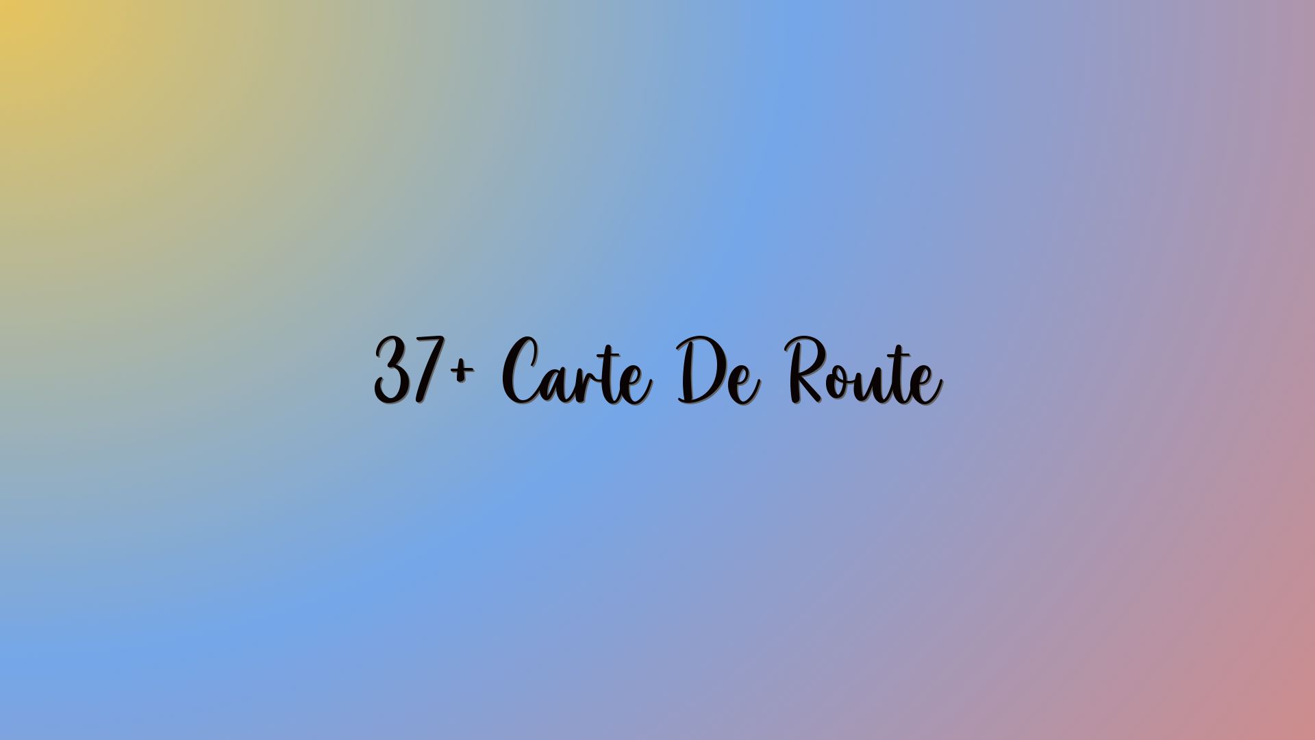 37+ Carte De Route