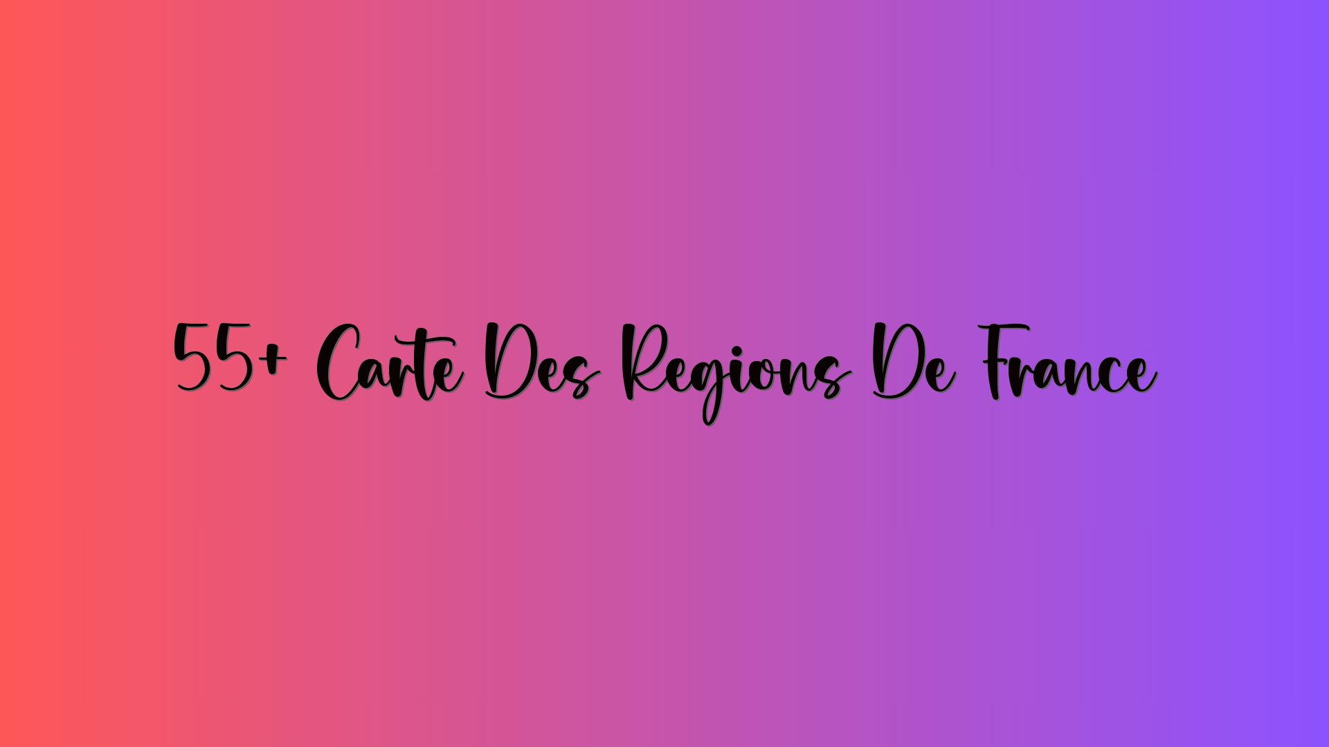 55+ Carte Des Régions De France