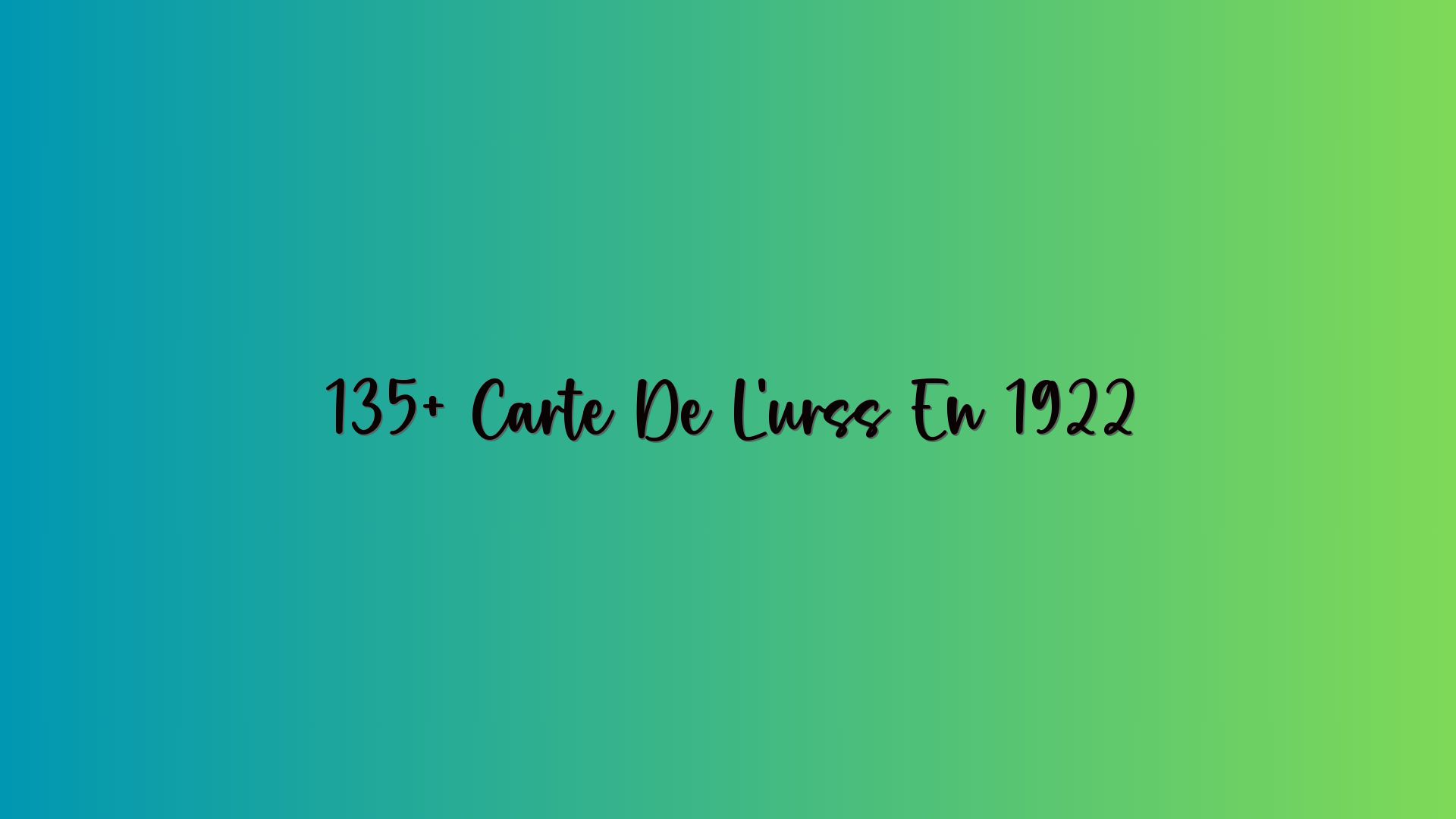 135+ Carte De L’urss En 1922