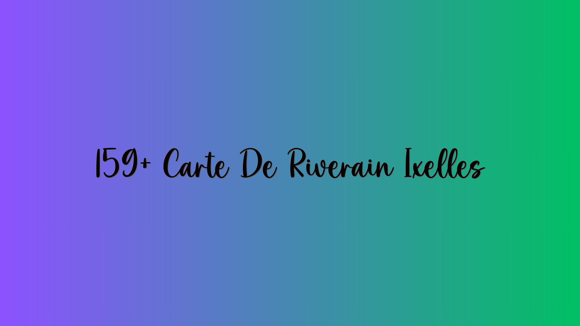 159+ Carte De Riverain Ixelles