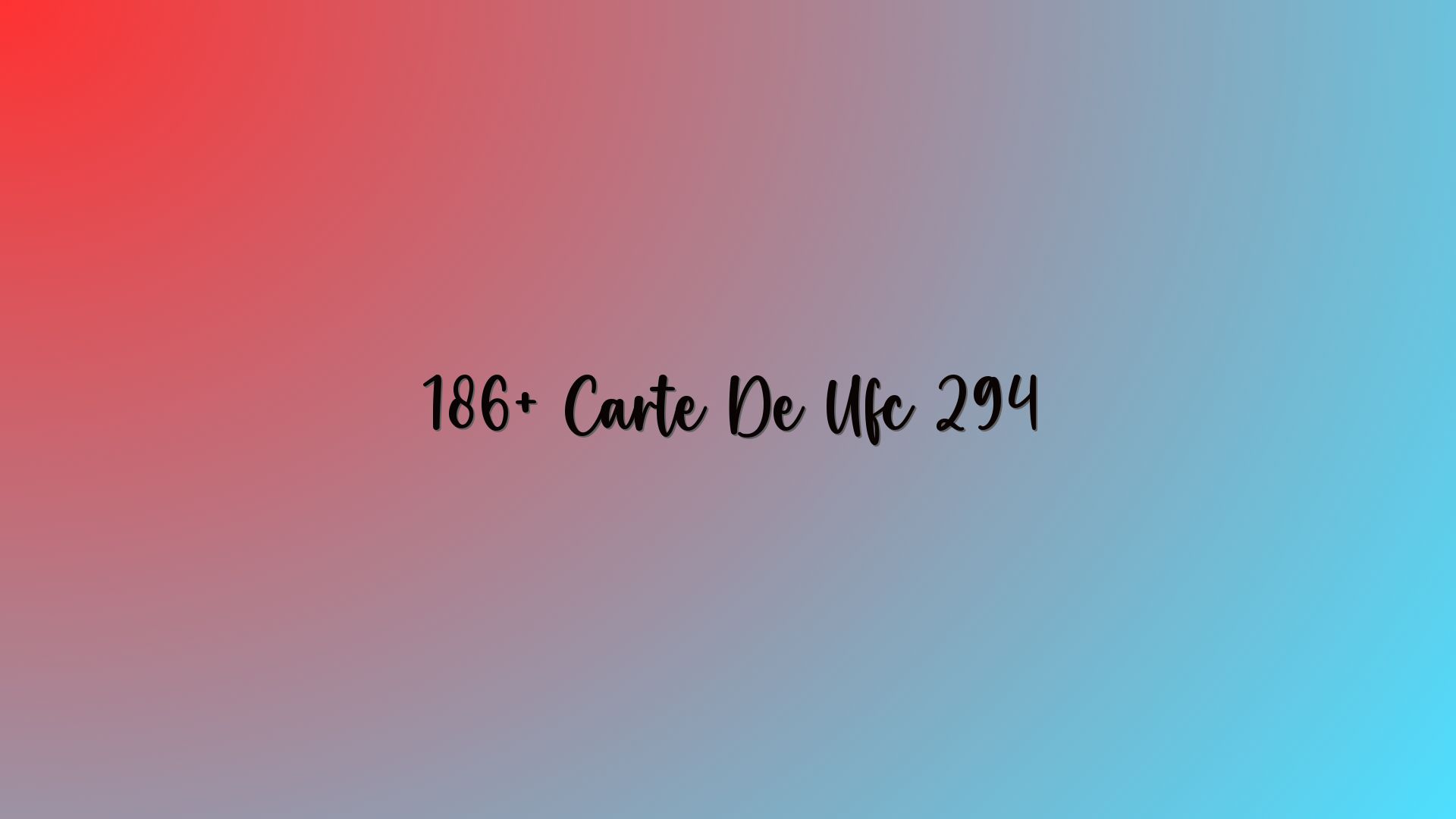 186+ Carte De Ufc 294