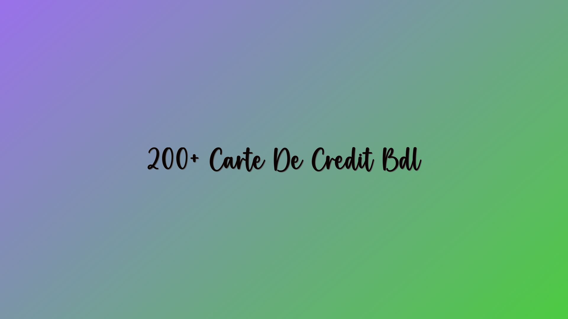200+ Carte De Credit Bdl