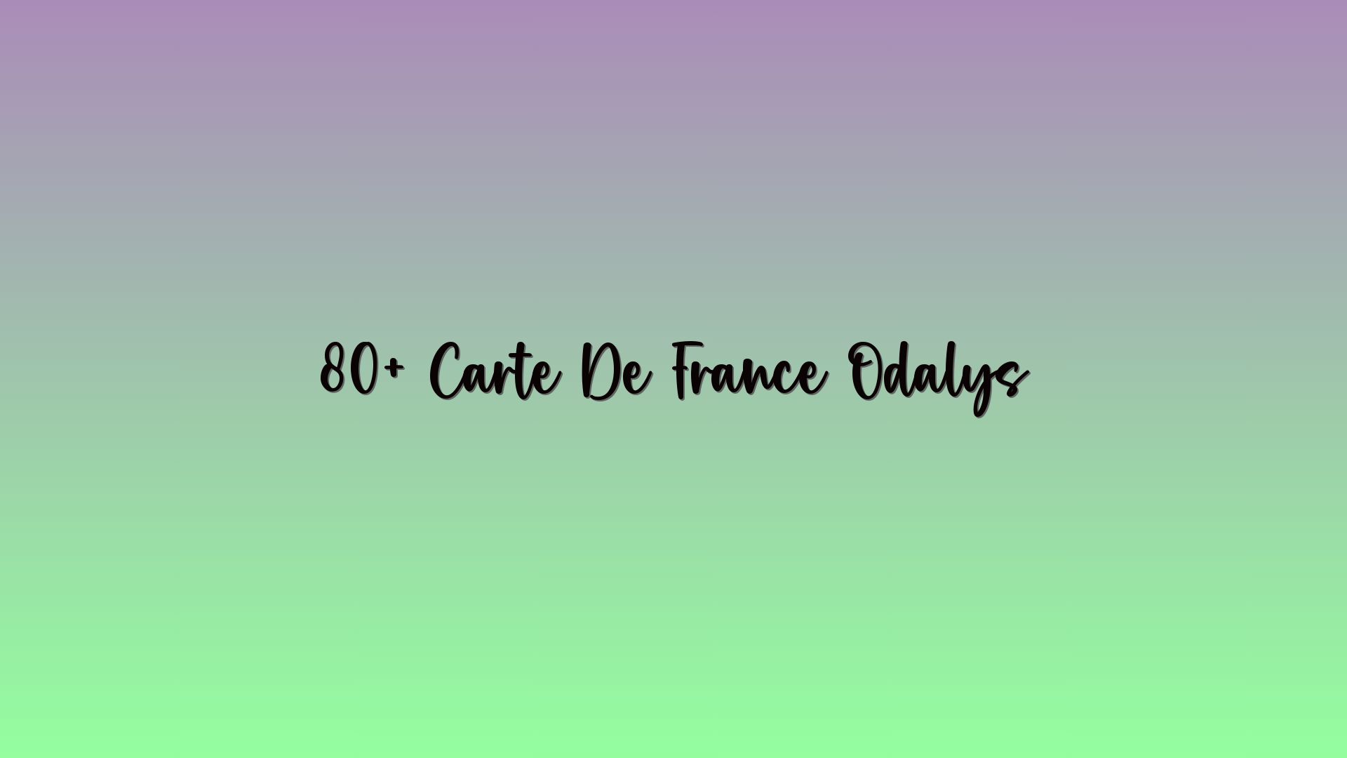 80+ Carte De France Odalys