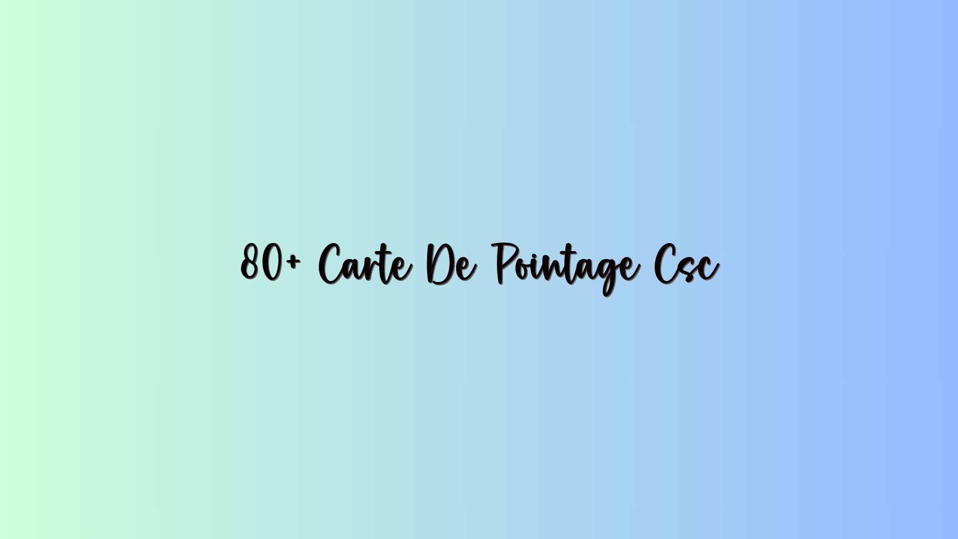 80+ Carte De Pointage Csc