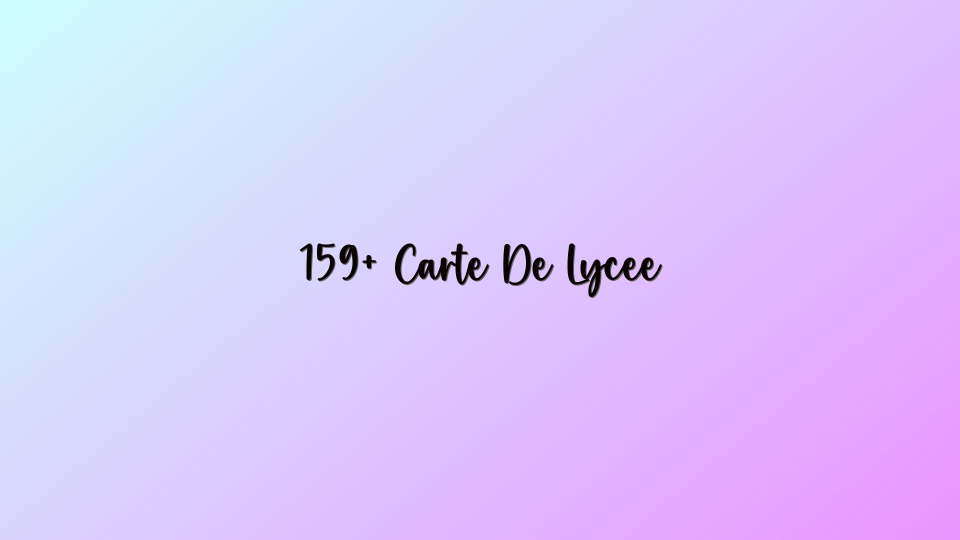 159+ Carte De Lycee