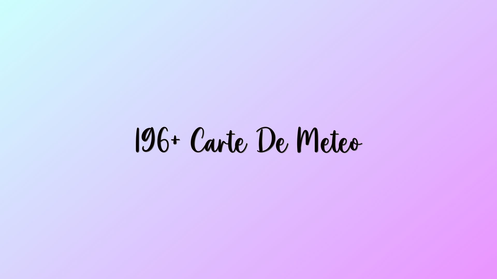 196+ Carte De Meteo