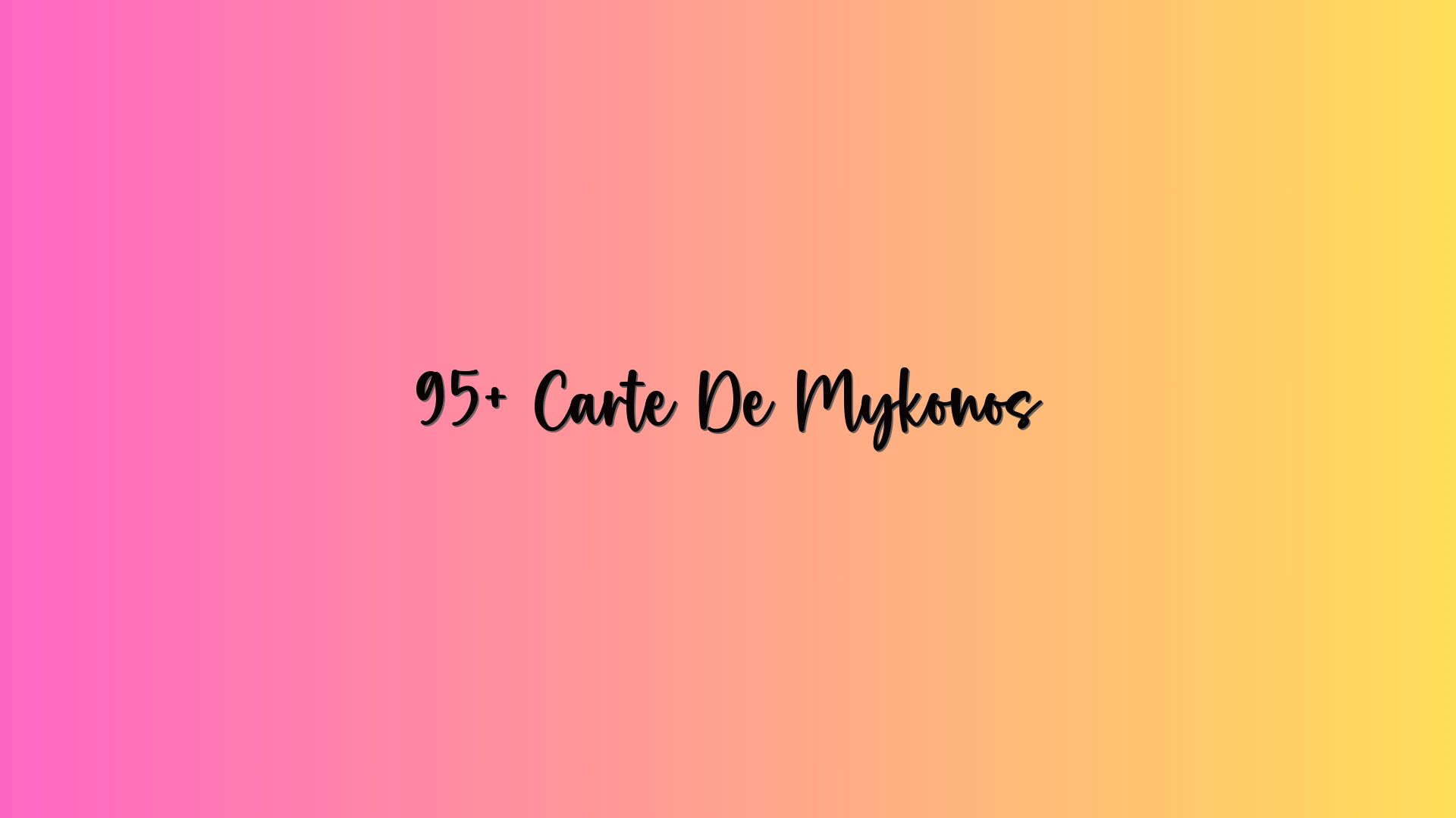 95+ Carte De Mykonos