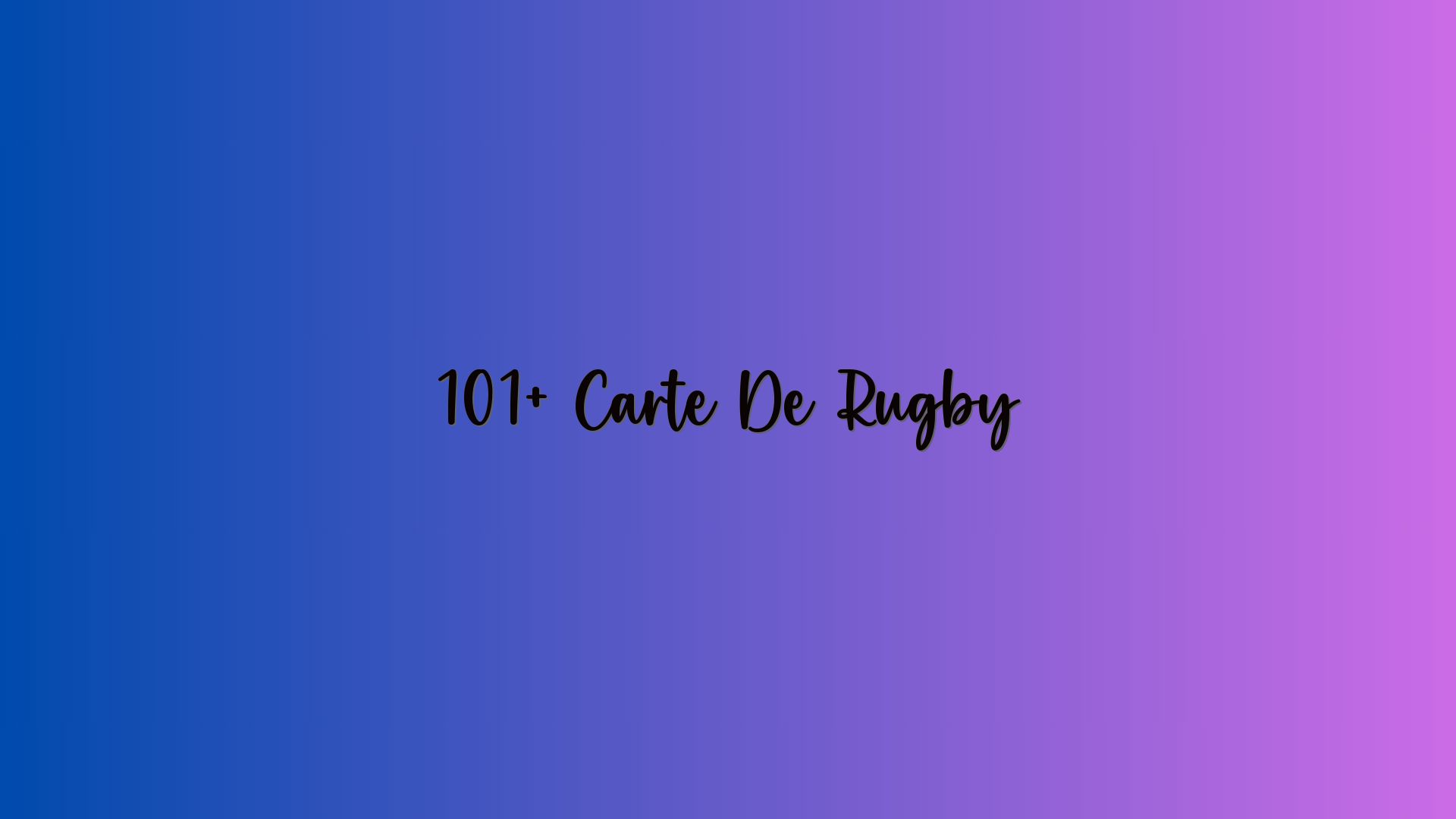 101+ Carte De Rugby