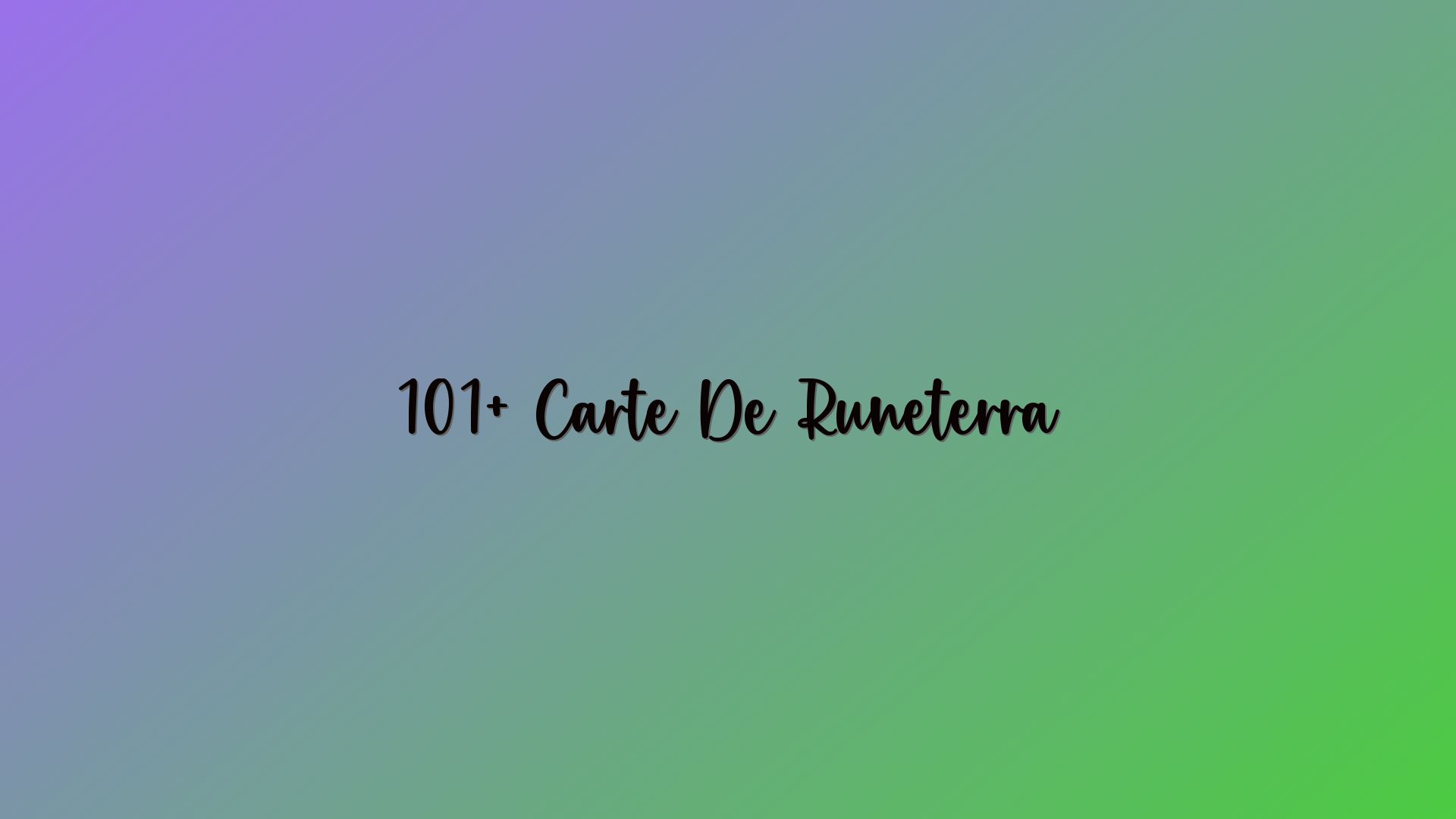 101+ Carte De Runeterra