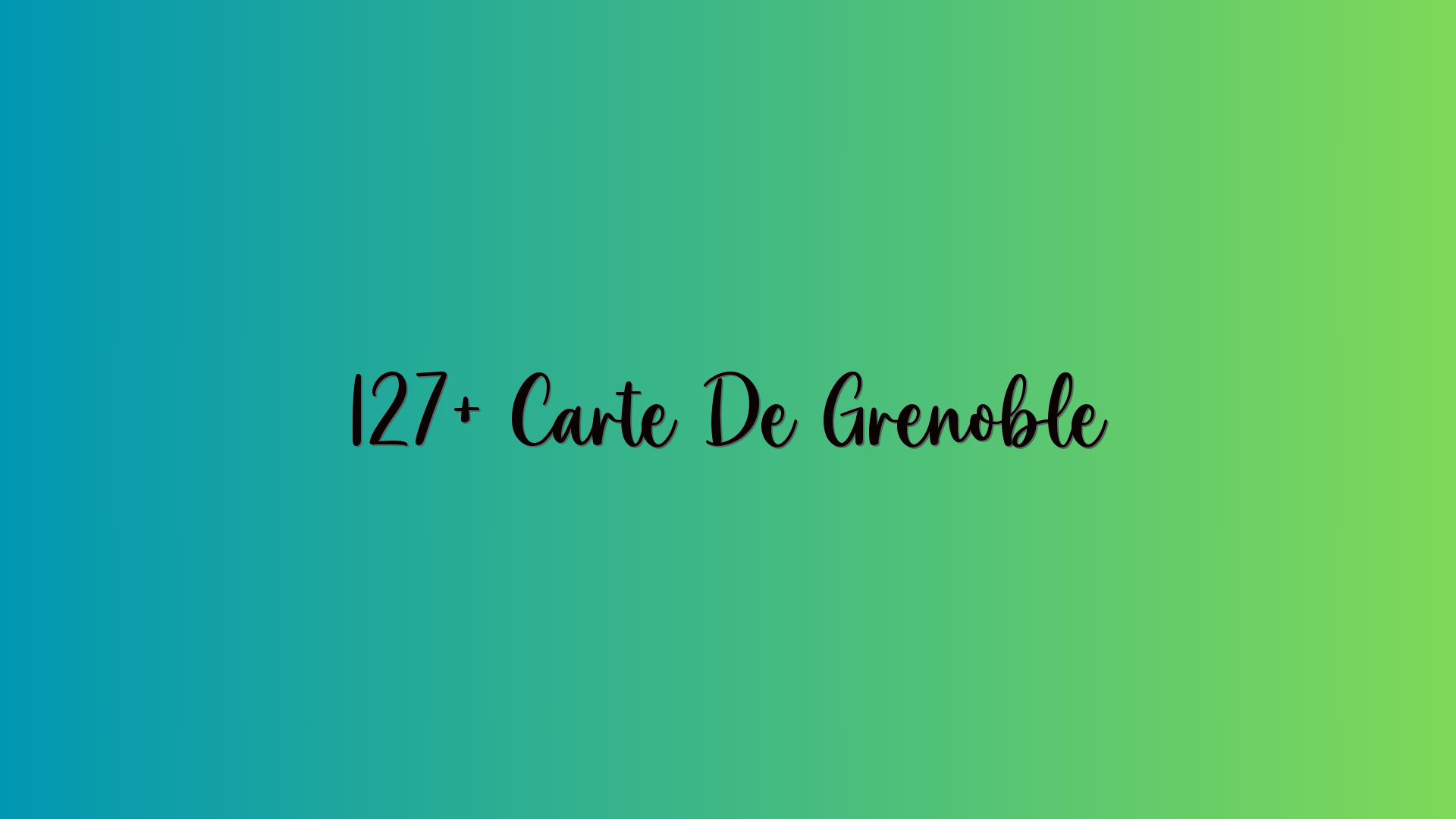 127+ Carte De Grenoble
