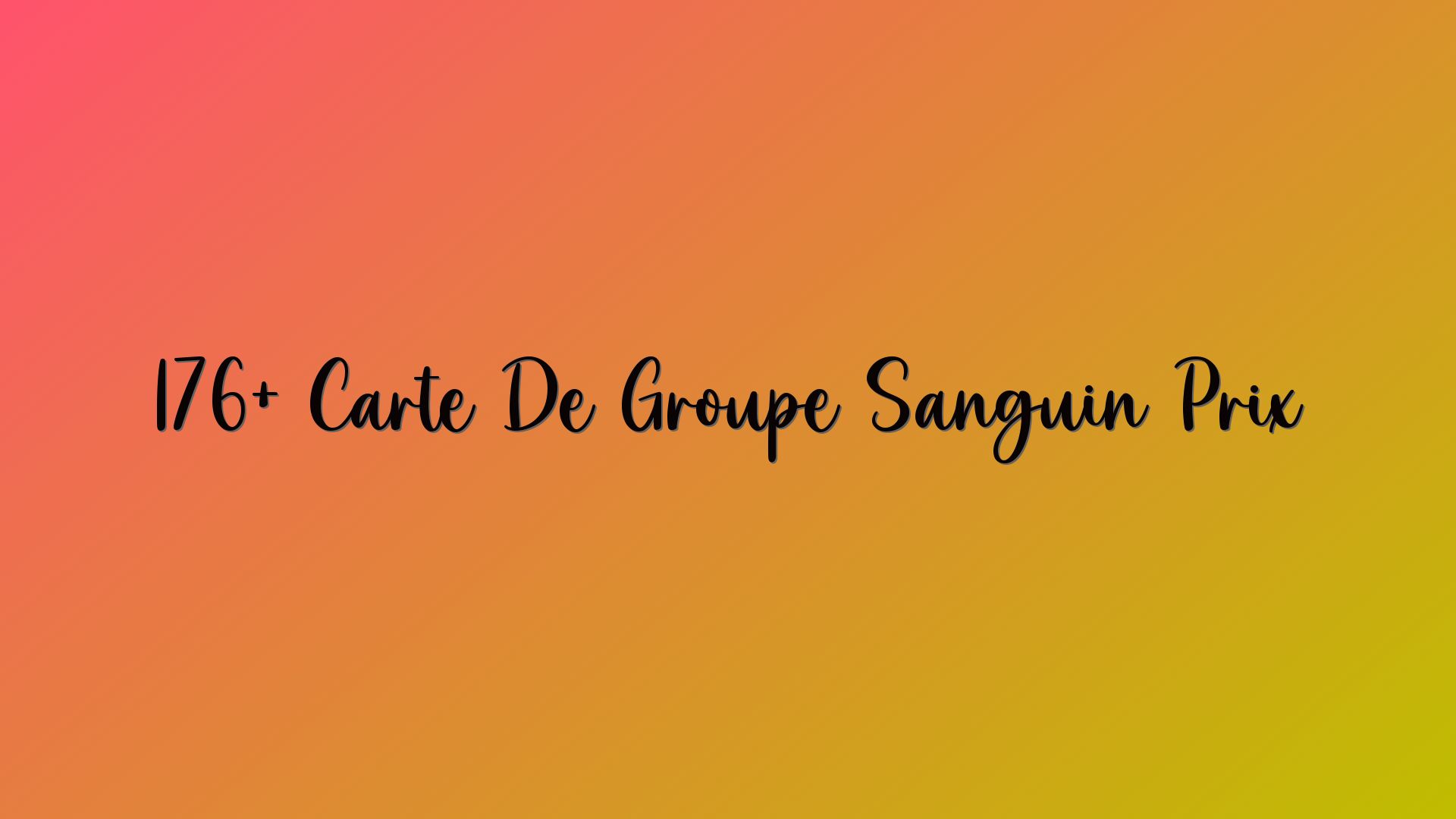 176+ Carte De Groupe Sanguin Prix