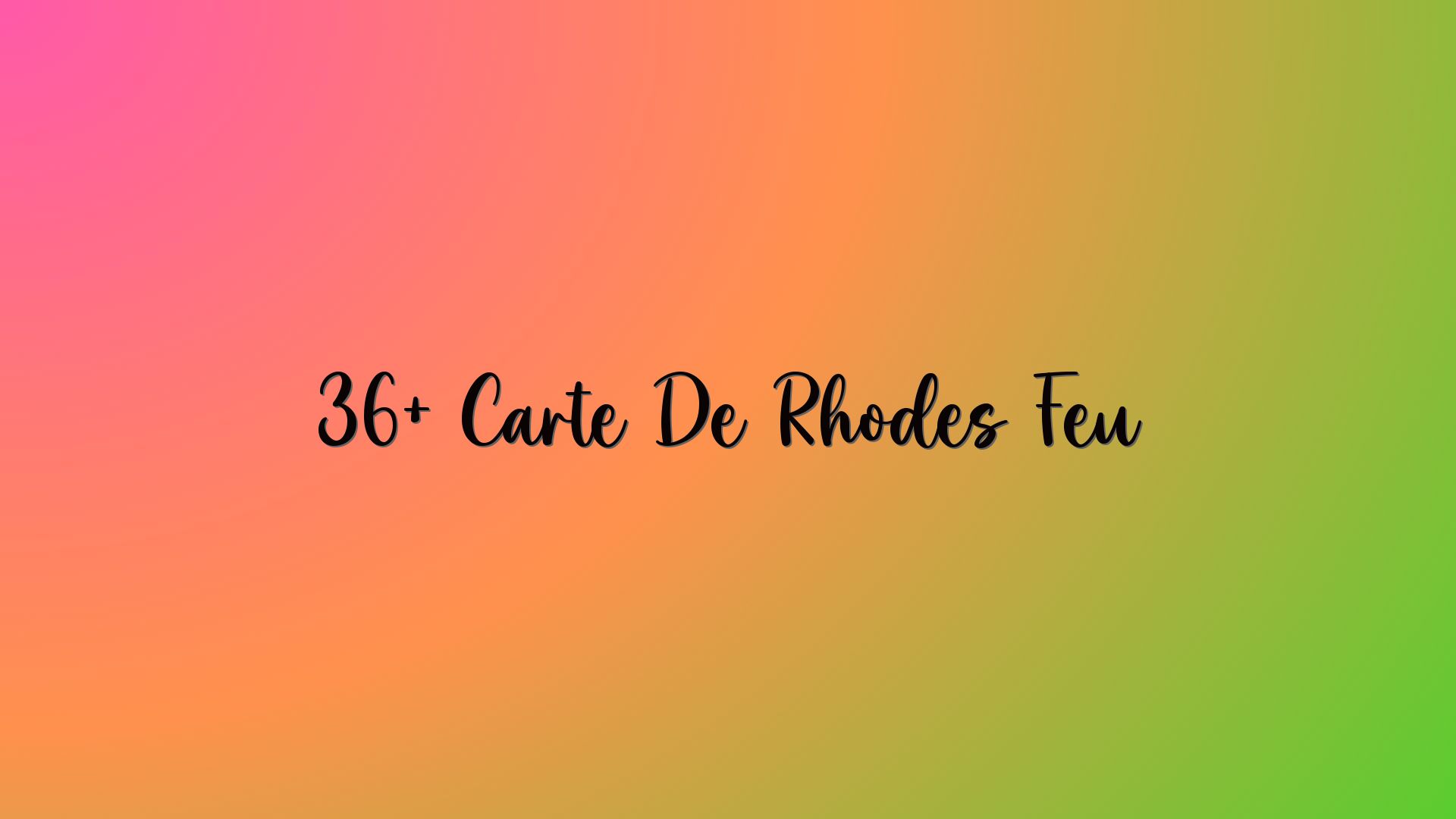 36+ Carte De Rhodes Feu