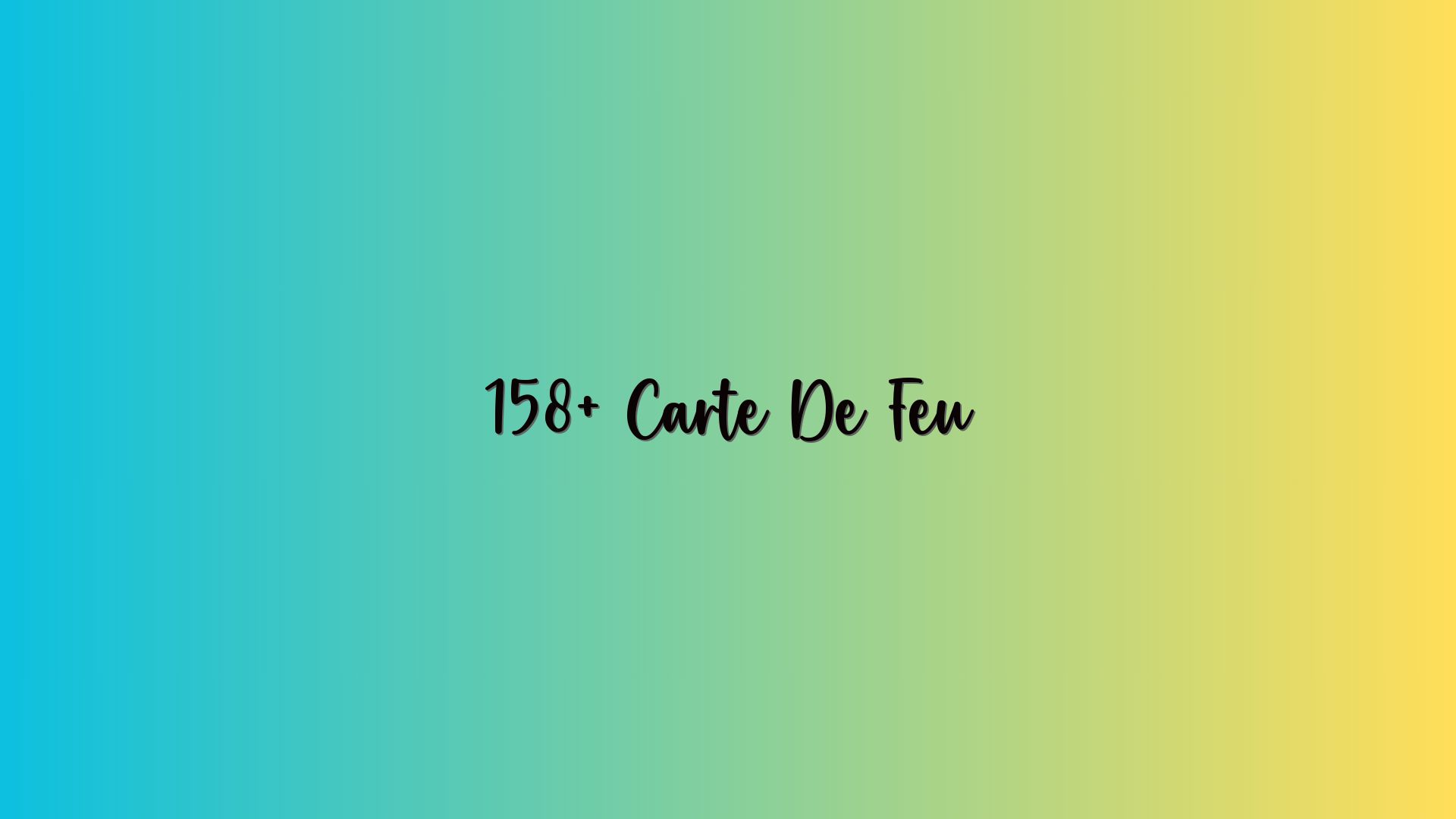 158+ Carte De Feu