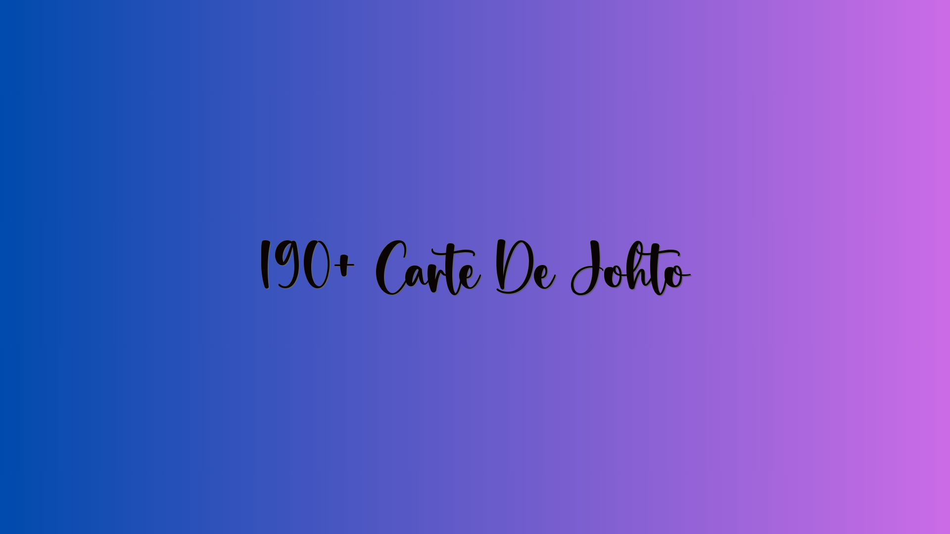 190+ Carte De Johto