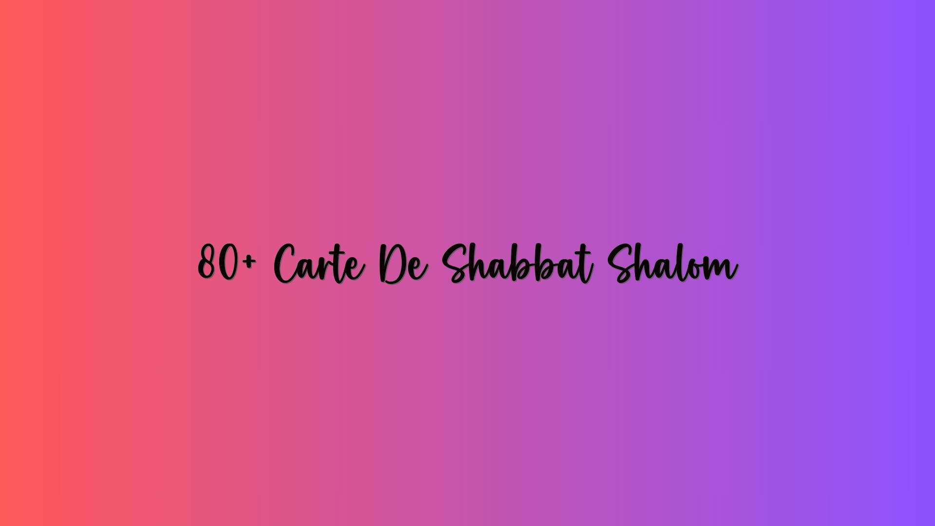 80+ Carte De Shabbat Shalom