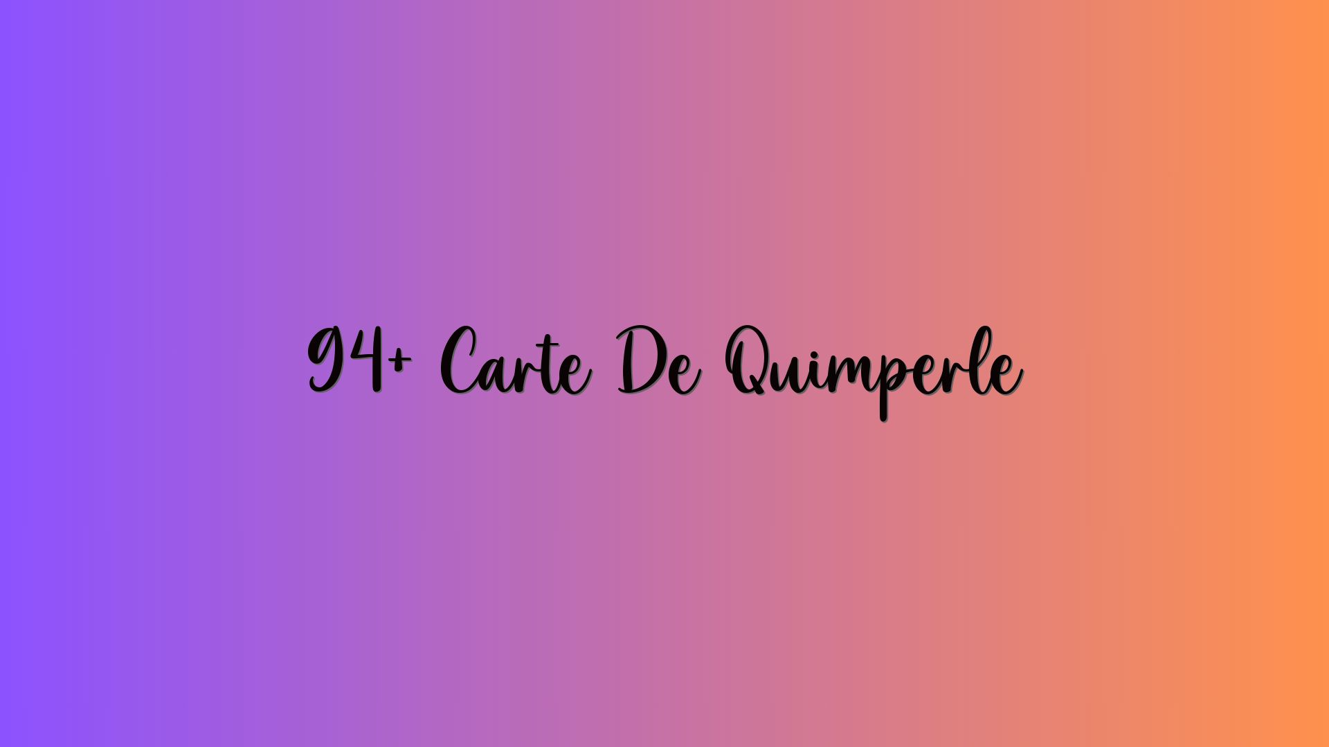 94+ Carte De Quimperlé
